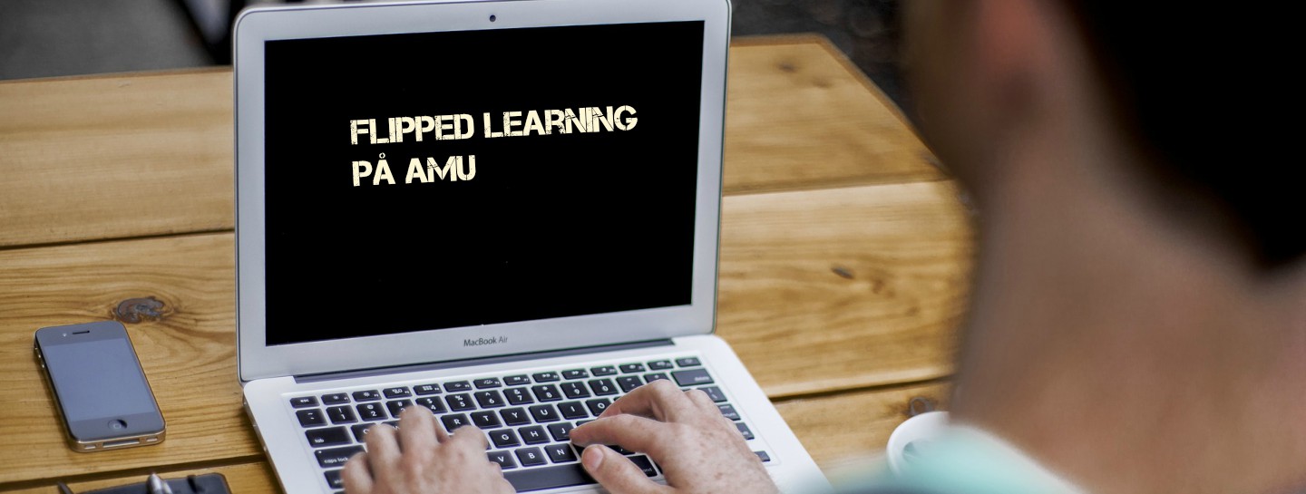 Flipped Learning er på vej i AMU