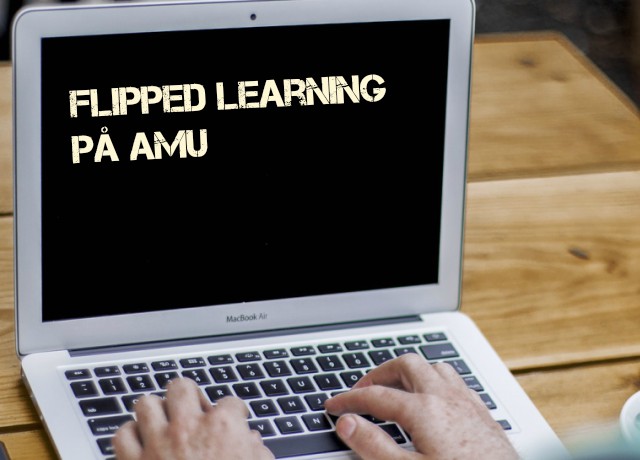 Flipped Learning er på vej i AMU